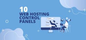 10 popular web hosting control panels