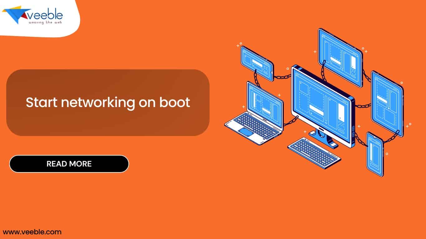 Start networking on boot - Veeble Knowledge Base