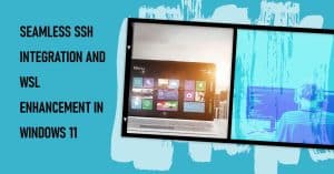 Using Built-in SSH & WSL in Windows as PuTTY Alternative