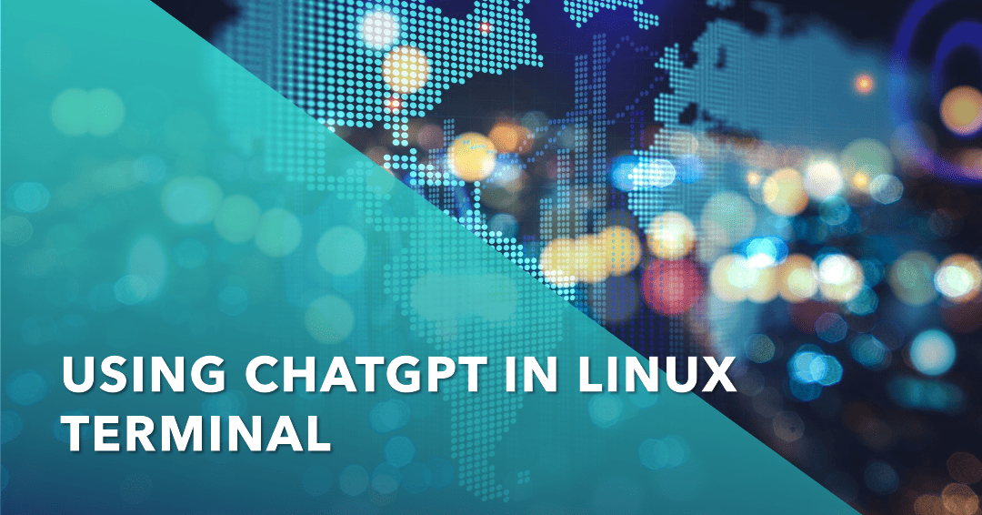 How to use ChatGPT on Linux Terminal - Veeble Hosting