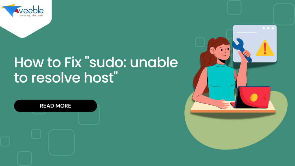 How to Fix "sudo: unable to resolve host"