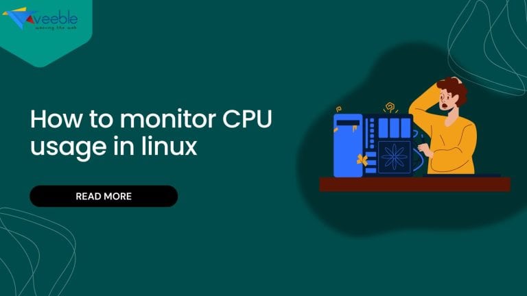 How to monitor CPU usage in linux - Veeble Hosting