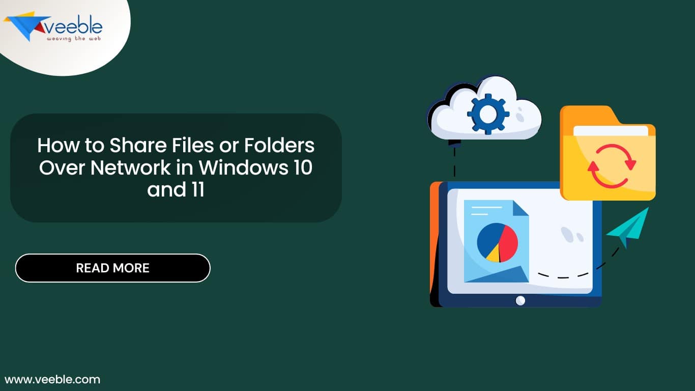 How to Share Files or Folders Over Network in Windows 10 and 11 ...